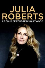 Julia Roberts : Le Coup de foudre d’Hollywood 2021