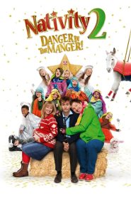Nativity 2: Danger in the Manger! 2012