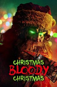Christmas Bloody Christmas 2022