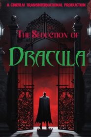 The Seduction of Dracula 2023